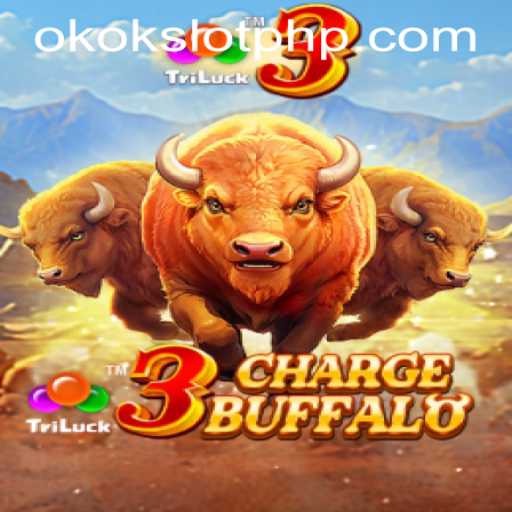 Explore the Exciting World of 3ChargeBuffalo on OKOKSLOT.COM