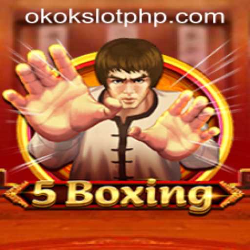 5Boxing: The Thrilling New Experience at OKOKSLOT.COM