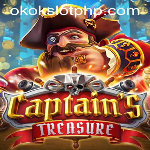 Exploring the Thrills of CaptainssTreasure at OKOKSLOT.COM