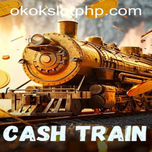 The Ultimate Guide to CashTrain at OKOKSLOT.COM