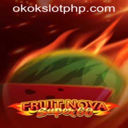 FruitNovaSuper60: A Fresh Spin in the World of Online Gaming