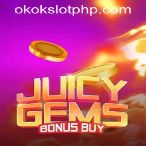 Exploring JuicyGemsBonusBuy - The Exciting New Game at OKOKSLOT.COM