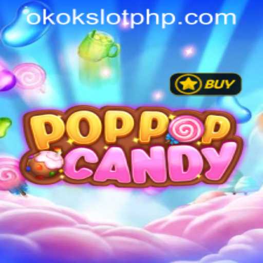 Exploring the Exciting World of POPPOPCANDY with OKOKSLOT.COM