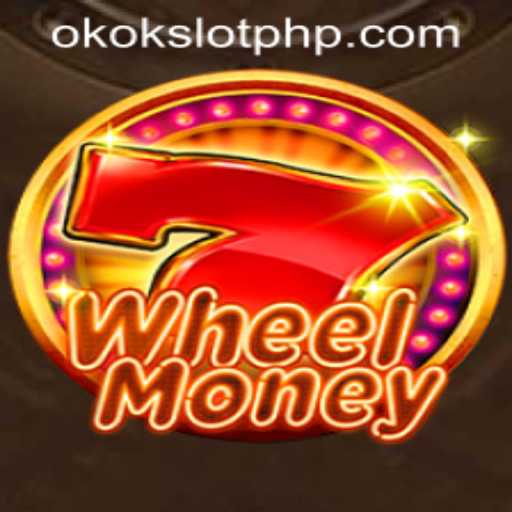 Exploring the Thrilling World of WheelMoney on OKOKSLOT.COM